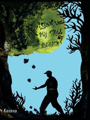 cover image of When Will My Tree Bloom?